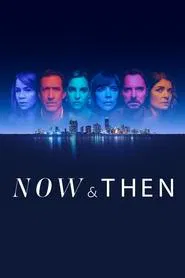 Now and Then tv show poster