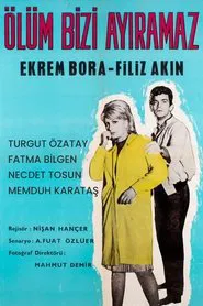 Ölüm Bizi Ayıramaz movie poster