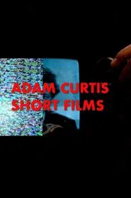 Adam Curtis: Shorts tv show poster