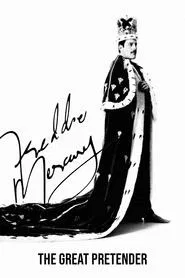 Freddie Mercury: The Great Pretender movie poster