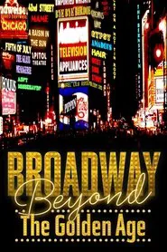 Broadway: Beyond the Golden Age movie poster