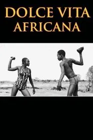 Dolce Vita Africana movie poster