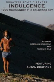 Indulgence: 1000 Miles Under the Colorado Sky movie poster