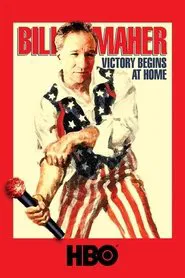 Bill Maher: Victory Begins at Home movie poster
