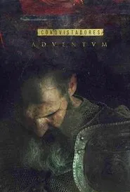 Conquistadores: Adventum tv show poster