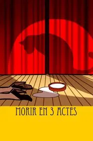Morir en 3 actes movie poster