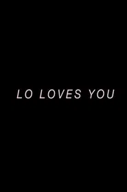 Lo Loves You movie poster
