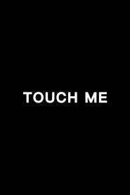 Touch Me movie poster