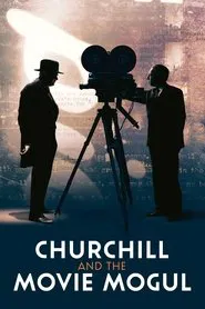Churchill and the Movie Mogul movie poster