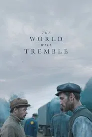 The World Will Tremble movie poster