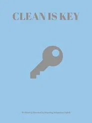 Clean is Key movie poster