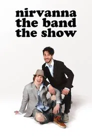 Poster do filme Nirvana The Band The Show