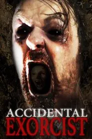 Accidental Exorcist movie poster