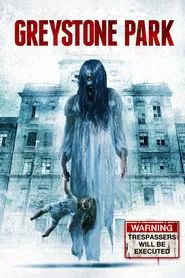 Greystone Park movie poster