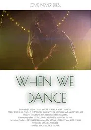 When We Dance movie poster