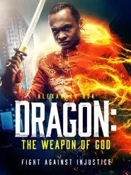Dragon: The Weapon of God movie poster