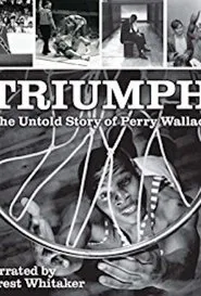 Triumph: The Untold Story of Perry Wallace movie poster