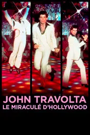 Poster do filme John Travolta, le miraculé d'Hollywood