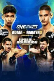 ONE Friday Fights 116: Adam vs. Nahayn 2 movie poster