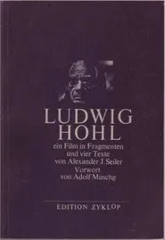Ludwig Hohl - Ein Film in Fragmenten movie poster