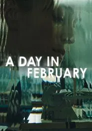 A Day In February movie poster