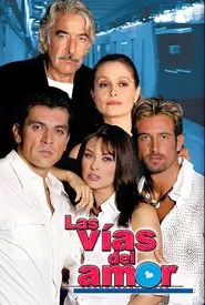 Poster da série Las Vías del Amor