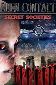 Alien Contact: Secret Societies movie poster