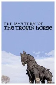 The Mystery of the Trojan Horse movie poster