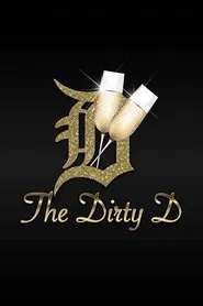 The Dirty D tv show poster