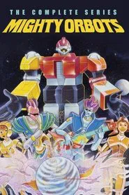Mighty Orbots tv show poster