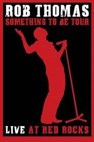 Rob Thomas - Live at Red Rocks movie poster