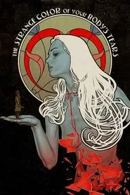 The Strange Color of Your Body's Tears movie poster