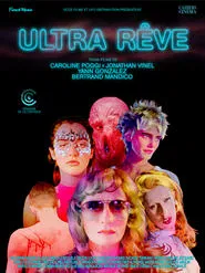 Ultra Rêve movie poster