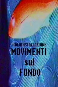 Movimenti sul Fondo movie poster