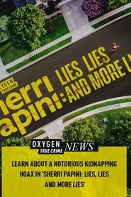 Poster do filme Sherri Papini: Lies, Lies, and More Lies