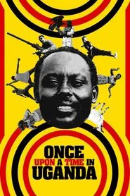 Once Upon a Time in Uganda movie poster