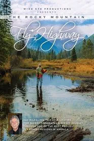 The Rocky Mountain Fly Highway movie poster