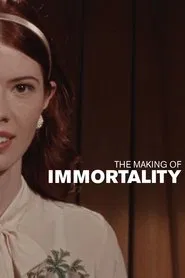 The Making Of Immortality movie poster