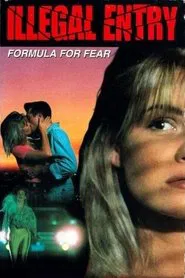 Poster do filme Illegal Entry: Formula for Fear