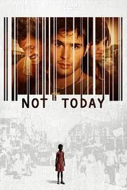 Not Today movie poster