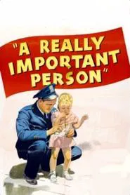A Really Important Person movie poster