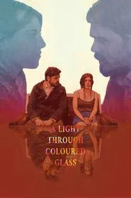 A Light Through Coloured Glass movie poster
