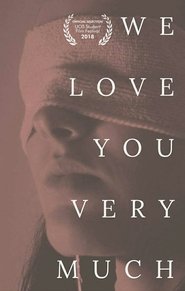We Love You Very Much movie poster