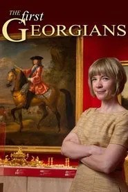 The First Georgians: The German Kings Who Made Britain tv show poster