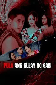 Pula ang Kulay ng Gabi movie poster