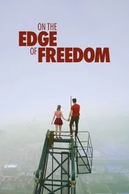 On the Edge of Freedom movie poster