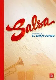 Salsa: un homenaje a El Gran Combo movie poster
