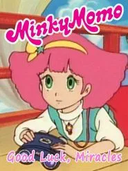 Minky Momo: Good Luck Miracles movie poster