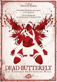 Dead Butterfly: The Prophecy of Suffering Bible movie poster