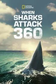 When Sharks Attack 360 tv show poster